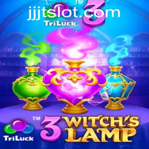 Unveiling the Enchantment of 3WitchsLamp: A New Gaming Adventure with JJJT