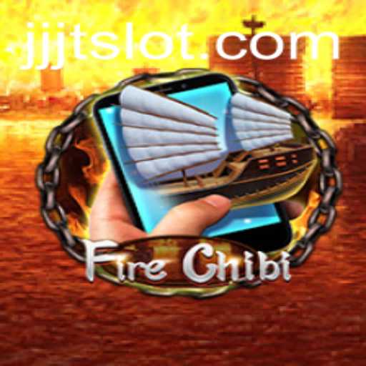 Unveiling FireChibiM: A Thrilling New Adventure in Gaming with JJJT